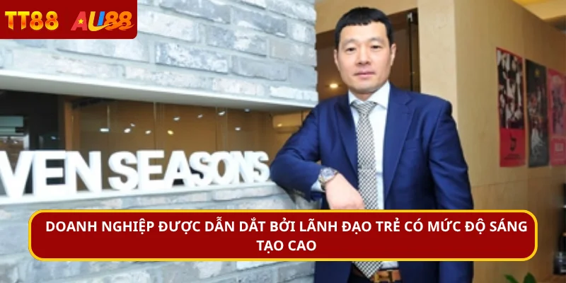 Doanh nghiệp được dẫn dắt bởi lãnh đạo trẻ có mức độ sáng tạo cao